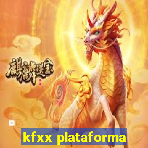 kfxx plataforma